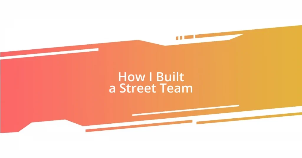 How I Built a Street Team