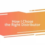 How I Chose the Right Distributor