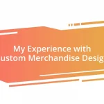 My Experience with Custom Merchandise Design