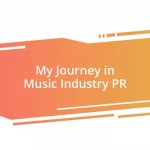 My Journey in Music Industry PR