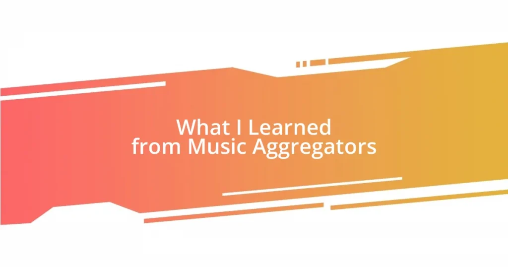 What I Learned from Music Aggregators