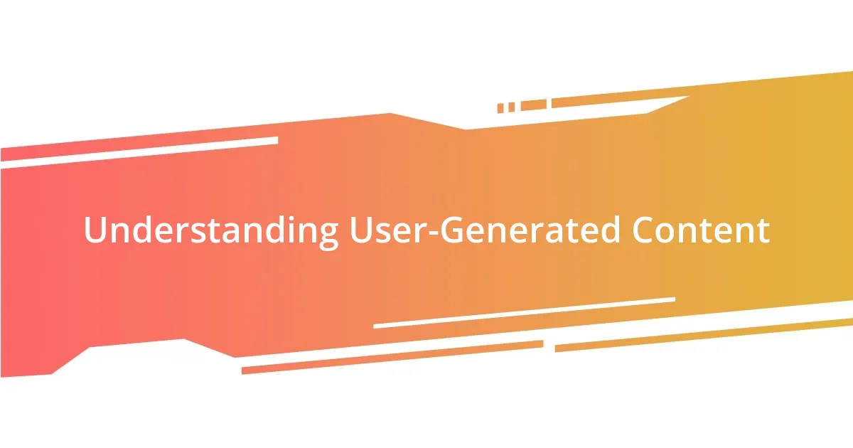 Understanding User-Generated Content